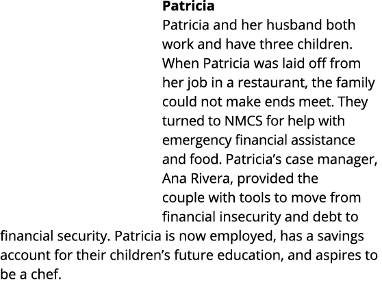 Patricia Patricia and her husband both work and have three children  When Patricia was laid off from her job in a res   